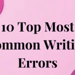 10 Common Mistakes Every Writer Makes (And How to Fix Them)